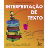 INTERPRETAÇÃO DE TEXTO: 50 CARTAS COM TEXTOS E PERGUNTAS PARA VERIFICAR O ENTENDIMENTO DO CONTEÚDO