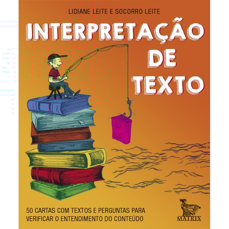 INTERPRETAÇÃO DE TEXTO: 50 CARTAS COM TEXTOS E PERGUNTAS PARA VERIFICAR O ENTENDIMENTO DO CONTEÚDO