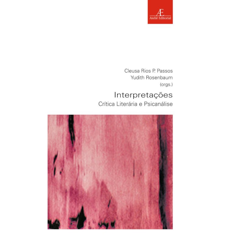 INTERPRETAÇÕES: CRÍTICA LITERÁRIA E PSICANÁLISE