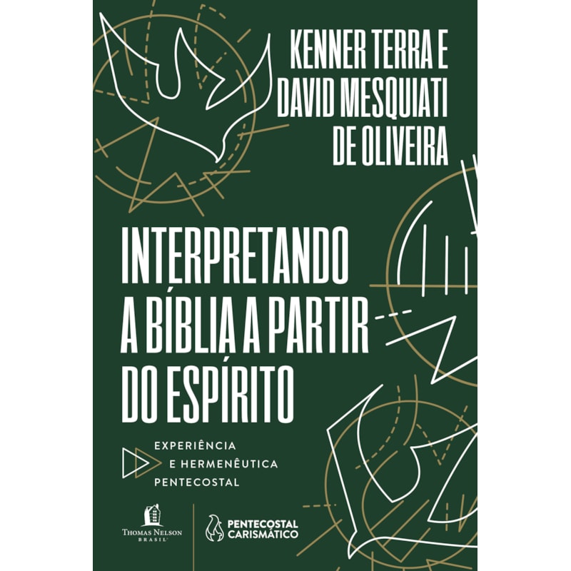 INTERPRETANDO A BÍBLIA A PARTIR DO ESPÍRITO: EXPERIÊNCIA E HERMENÊUTICA PENTECOSTAL