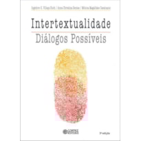 INTERTEXTUALIDADE: DIÁLOGOS POSSÍVEIS