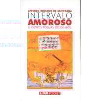 Intervalo amoroso e outros poemas escolhidos