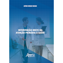 INTERVENÇÃO BREVE NA ATENÇÃO PRIMÁRIA À SAÚDE