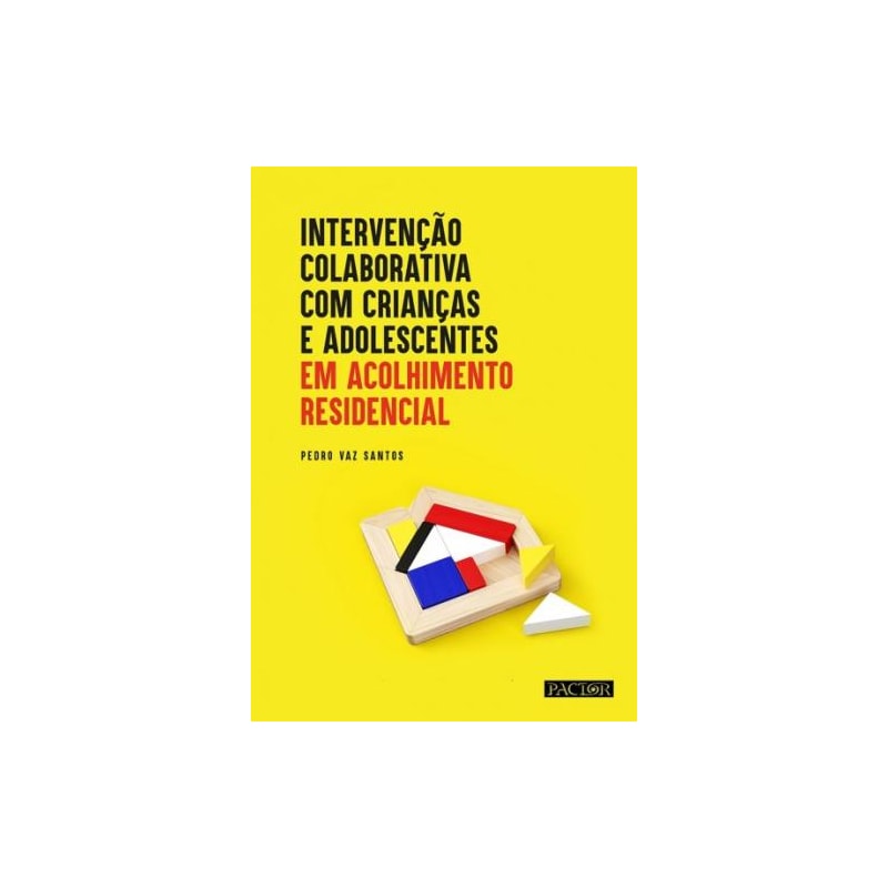 Intervenção colaborativa com crianças e adolescentes em acolhimento residencial