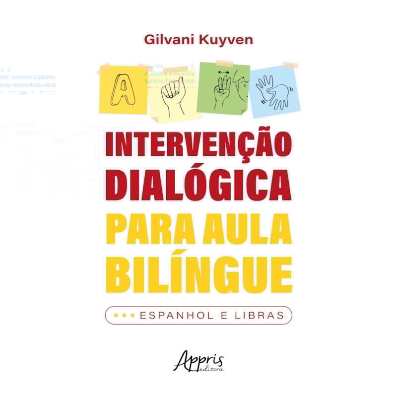 INTERVENÇÃO DIALÓGICA PARA AULA BILÍNGUE: ESPANHOL E LIBRAS