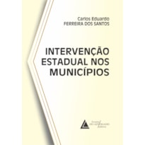 INTERVENÇÃO ESTADUAL NOS MUNICÍPIOS