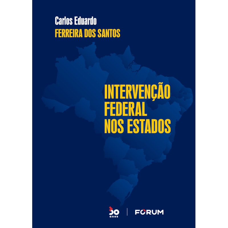 INTERVENÇÃO FEDERAL NOS ESTADOS