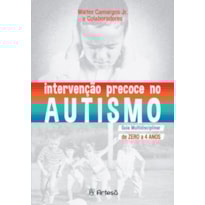 Intervenção precoce no autismo: guia multidisciplinar de zero a 4 anos