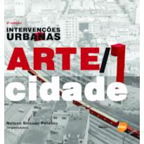 INTERVENÇÕES URBANAS - ARTE/CIDADE