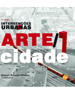 INTERVENÇÕES URBANAS - ARTE/CIDADE