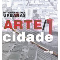 INTERVENÇÕES URBANAS : ARTE CIDADE