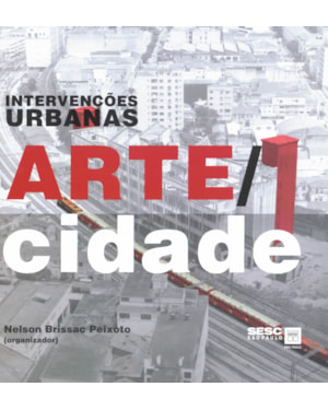 INTERVENÇÕES URBANAS : ARTE CIDADE