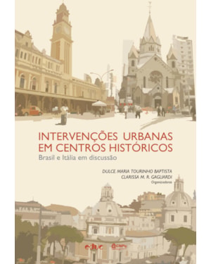 INTERVENÇÕES URBANAS EM CENTROS HISTÓRICOS