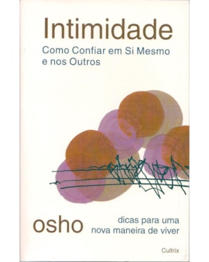 Intimidade: como confiar em si mesmo e nos outros