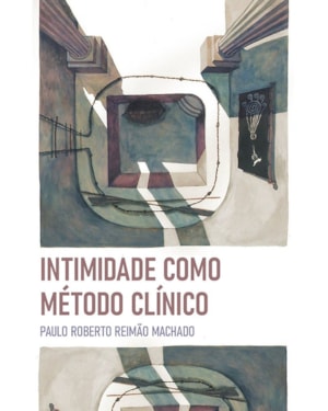 INTIMIDADE COMO MÉTODO CLÍNICO