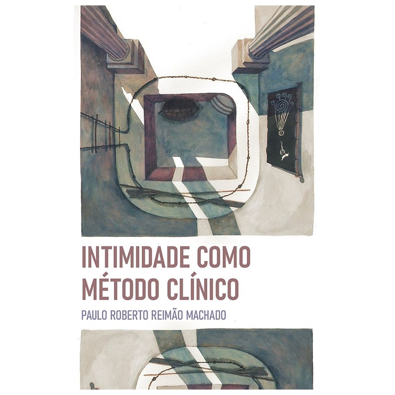 INTIMIDADE COMO MÉTODO CLÍNICO