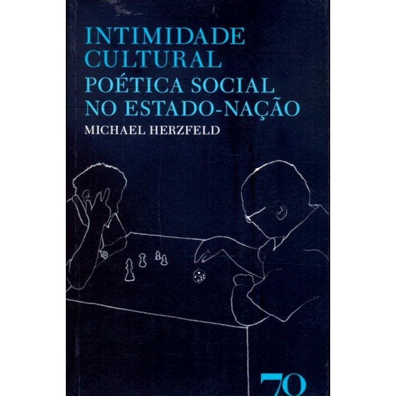 Intimidade cultural: poética social no Estado-nação