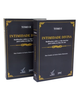 Intimidade divina - 2 tomos: Meditações sobre a vida interior para todos os dias do ano