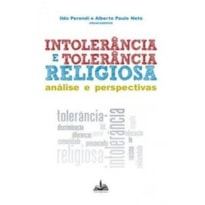 Intolerância e tolerância religiosa: análise e perspectivas