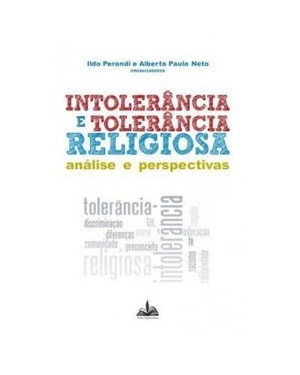 Intolerância e tolerância religiosa: análise e perspectivas