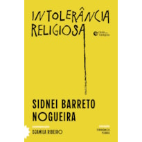 INTOLERÂNCIA RELIGIOSA