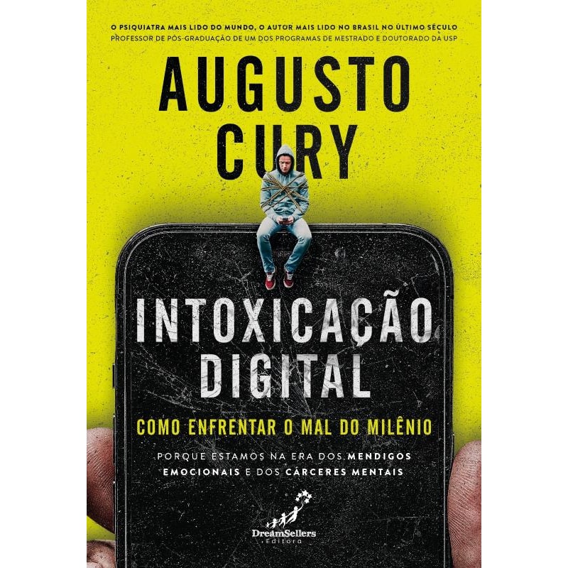 INTOXICAÇÃO DIGITAL: COMO ENFRENTAR O MAL DO MILÊNIO