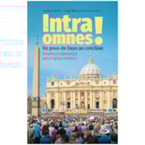 INTRA OMNES! - DO POVO DE DEUS AO CONCLAVE