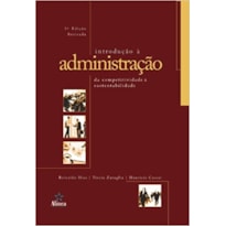 INTRODUCAO A ADMINISTRACAO - DA COMPETITIVIDADE A SUSTENTABILIDADE - 3ª