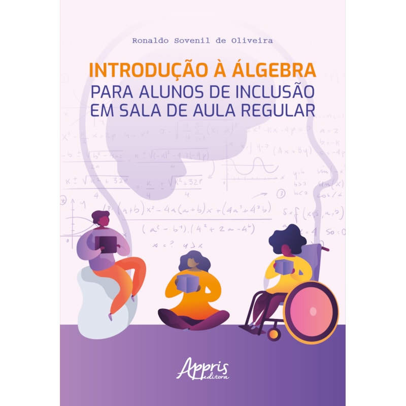 INTRODUÇÃO À ÁLGEBRA PARA ALUNOS DE INCLUSÃO EM SALA DE AULA REGULAR