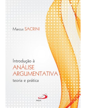 Introdução à Análise Argumentativa: teoria e prática