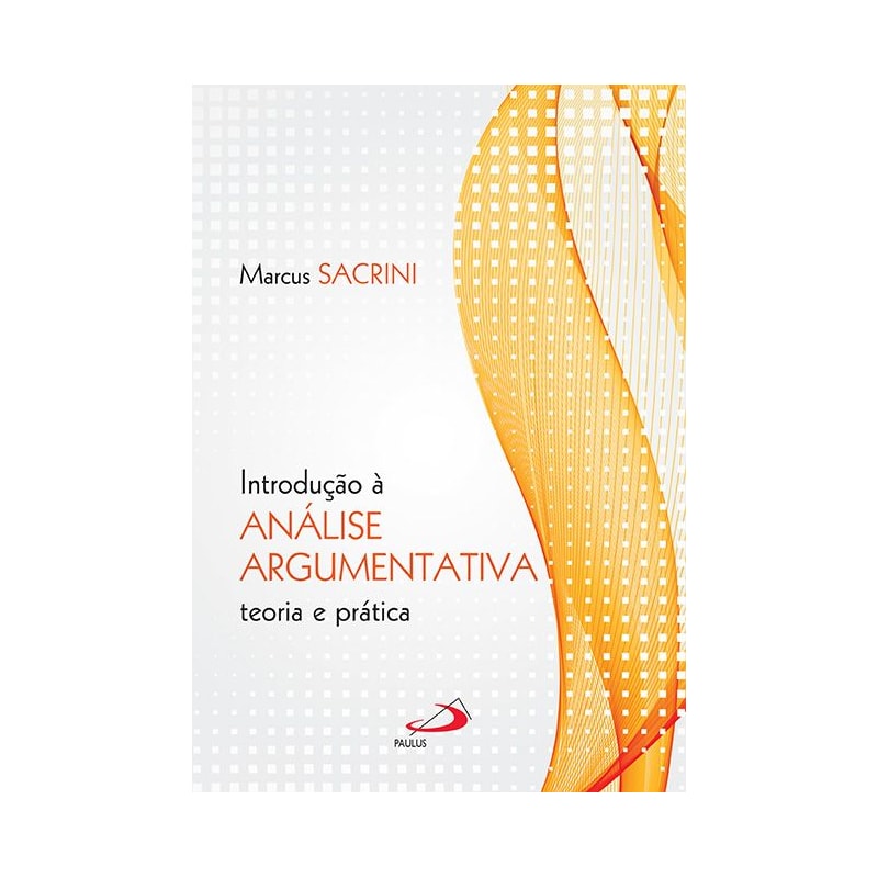 Introdução à Análise Argumentativa: teoria e prática