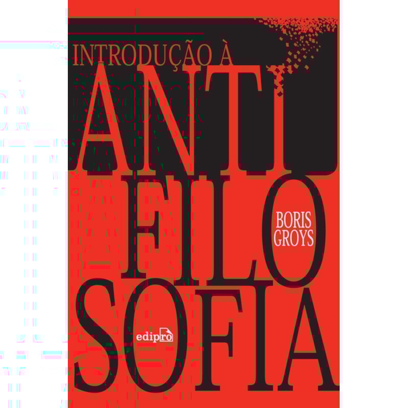 INTRODUÇÃO À ANTIFILOSOFIA