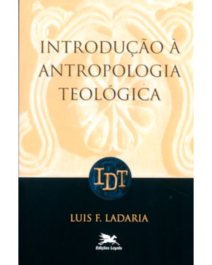 INTRODUÇÃO À ANTROPOLOGIA TEOLÓGICA