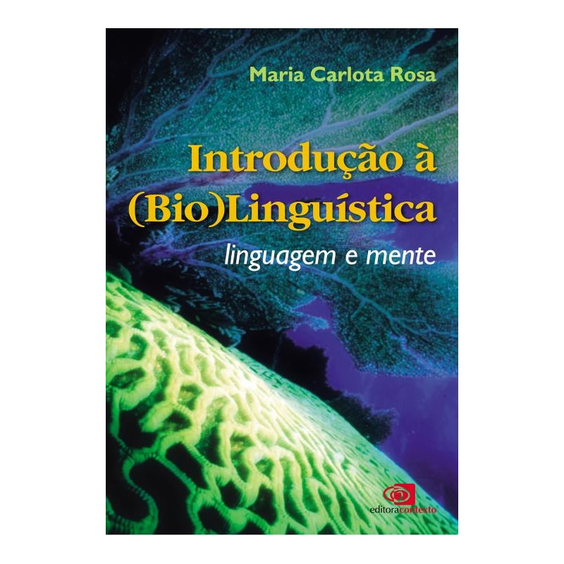 INTRODUÇÃO À (BIO)LINGUÍSTICA