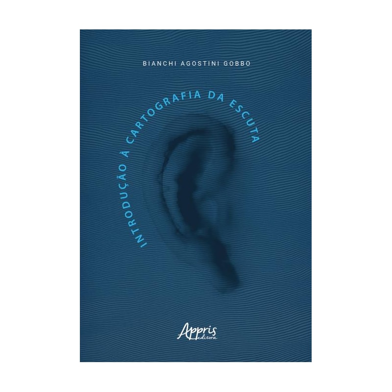 INTRODUÇÃO À CARTOGRAFIA DA ESCUTA