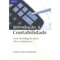 INTRODUCAO A CONTABILIDADE, COM ABORDAGEM PARA NAO-CONTADORES - 1