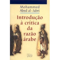 INTRODUÇÃO À CRÍTICA DA RAZÃO ÁRABE