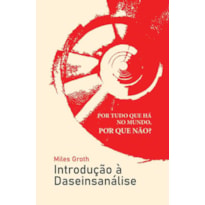 INTRODUCAO A DASEINANALISE