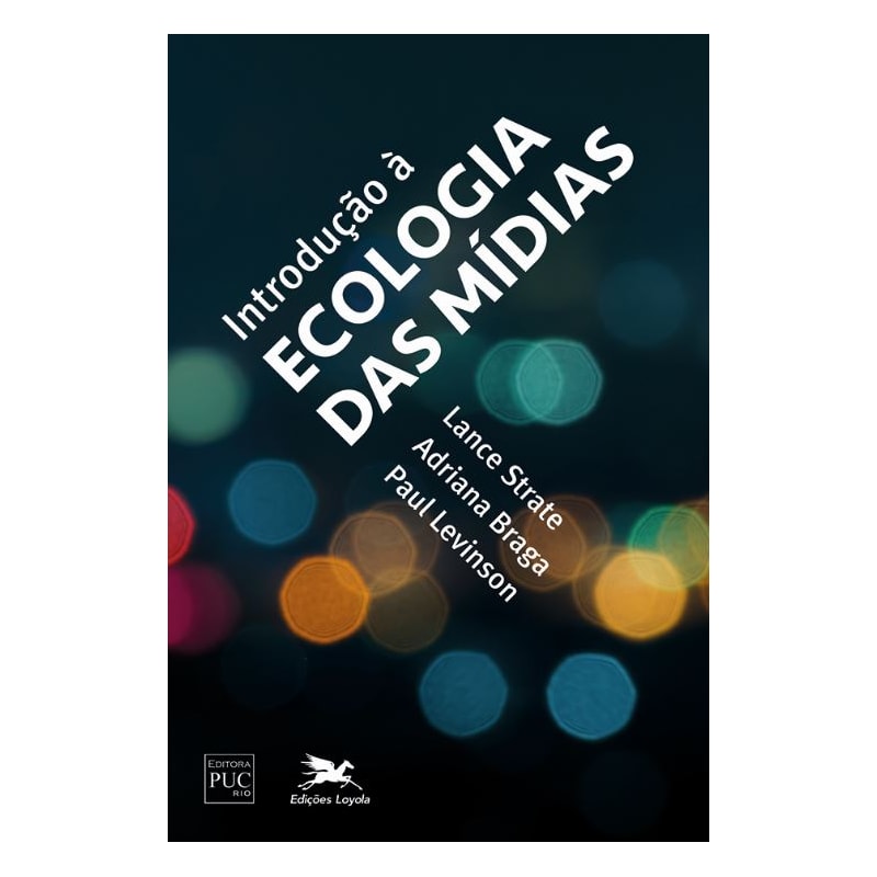 INTRODUÇÃO À ECOLOGIA DAS MÍDIAS