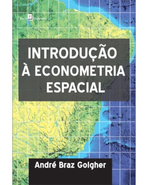 Introdução à econometria espacial