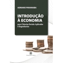 INTRODUÇÃO À ECONOMIA PARA CIÊNCIAS SOCIAIS APLICADAS E ENGENHARIAS