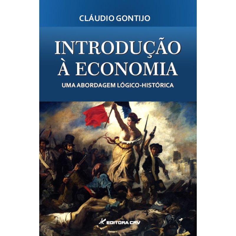 INTRODUÇÃO À ECONOMIA UMA ABORDAGEM LÓGICO-HISTÓRICA