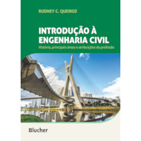 Introdução à engenharia civil: história, principais áreas e atribuições da profissão