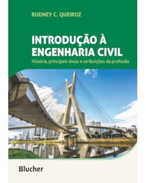 Introdução à engenharia civil: história, principais áreas e atribuições da profissão