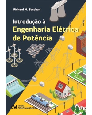 INTRODUÇÃO À ENGENHARIA ELÉTRICA DE POTÊNCIA