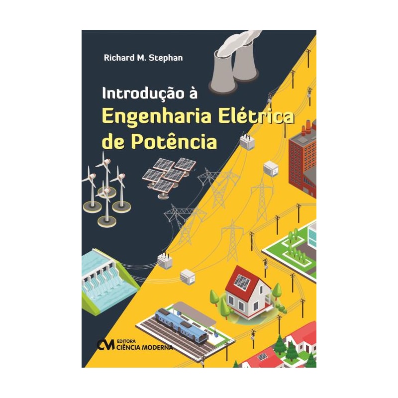 INTRODUÇÃO À ENGENHARIA ELÉTRICA DE POTÊNCIA