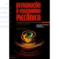 Introdução à engenharia mecânica - sua relevância na sociedade e na vida contemporânea