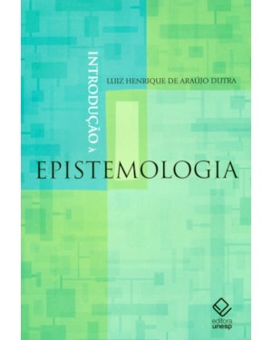 INTRODUÇÃO À EPISTEMOLOGIA