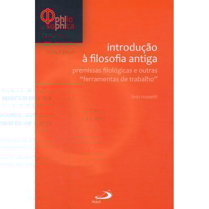 Introdução à filosofia antiga: premissas filológicas e outras ferramentas de trabalho