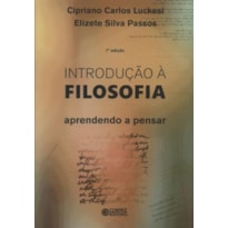 INTRODUÇÃO À FILOSOFIA: APRENDENDO A PENSAR